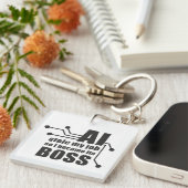 AI heeft mijn baan gestolen, dus ik werd de baas Sleutelhanger (Voorkant Rechts)