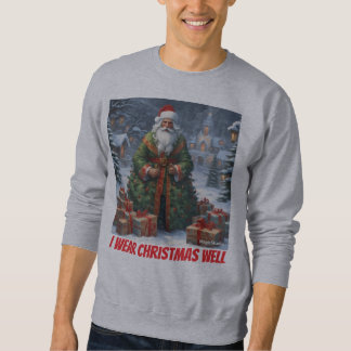 AI I Draag Christmas Well Mannen Sweatshirt