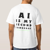 AI Is My Second Language – Programmer Coding  T-shirt (Achterkant)