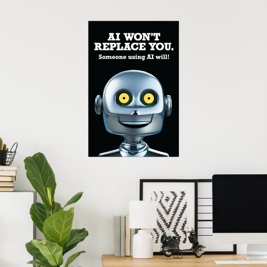 AI ne vous remplacera pas Poster v2 (Bureau à domicile)
