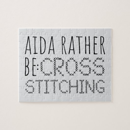 Aida Rather Be Cross Stitching Fun Legpuzzel (Horizontaal)