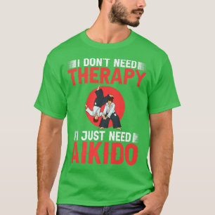 Aikido Martial Arts Fighter Beginner Training Japa T-shirt