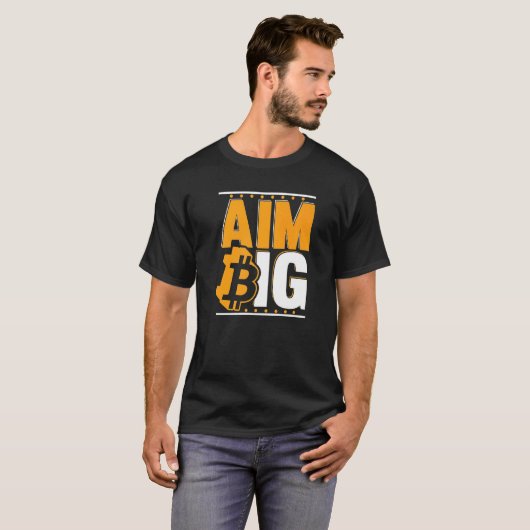 Aim Big Blockchain Crypto Currency Bitcoin   T-shirt (Voorkant volledig)
