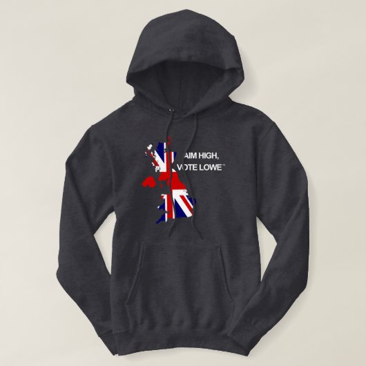 Aim High, Vote Lowe Statement British Map Hoodie (Design voorkant)