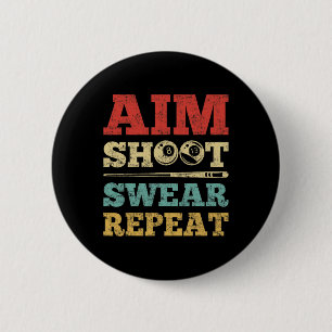 Aim Shoot Swear Herhaal de Billiard van de Speler Ronde Button 5,7 Cm