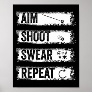 AIM Shoot Swear Herhaal Grappige Biljart 8-ball Po Poster