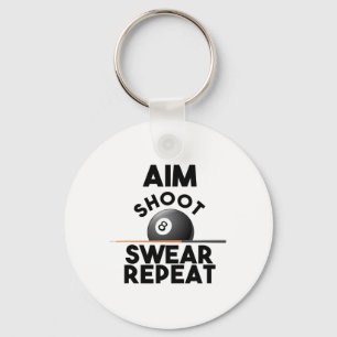 Aim Shoot Swear Repeat - Funny Billiards - 8 Ball Sleutelhanger