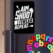 Aim Shoot Swear Repeat - Grappige darter Magneet