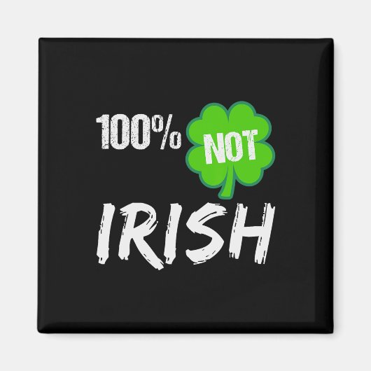 Aimant 0% Trèfle Irlandais Bonne Fête St Patrick 100% Pas (Devant)