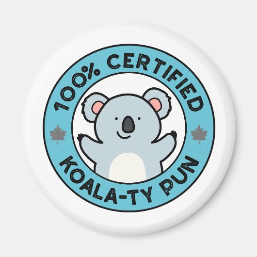Aimant 100% Certifié Koala-ty Pun Funny Koala Pun (Devant)
