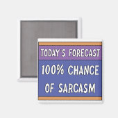 Aimant 100% de chance de sarcasme (Recto/Verso)