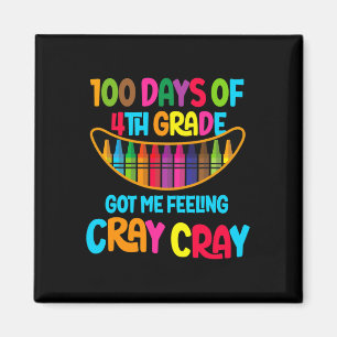 Aimant 100 Jours De 4E Année M'Ont Fait Sentir Cray Cray