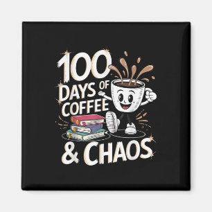 Aimant 100 Jours De Café Et Chaos 100E Jour D'École