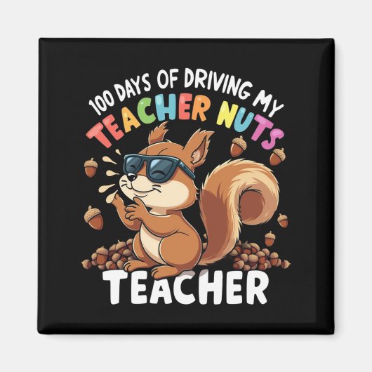 Aimant 100 Jours De Conduite Mon Enseignant Nuts Écureuil (Devant)