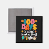 Aimant 100 Jours De Faire Des Stups D'Enseignant 100E Jou (Recto/Verso)