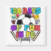 Aimant 100 Jours D'École Pe Enseignant Gym Coach Phys Ed  (Devant)