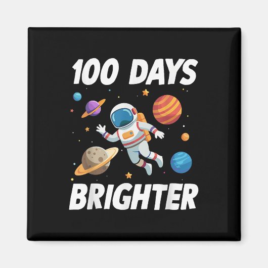 Aimant 100 Jours Plus Brighter Astronaut 100e Jour De (Devant)