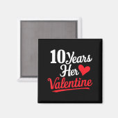 Aimant 10 Years Her Valentine _ Anniversary Couples Valen (Recto/Verso)