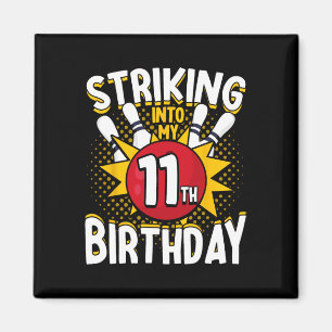Aimant 11e Anniversaire Bowling Thème Frapper En Annivers