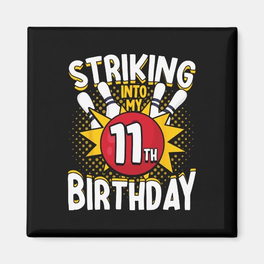 Aimant 11e Anniversaire Bowling Thème Frapper En Annivers (Devant)