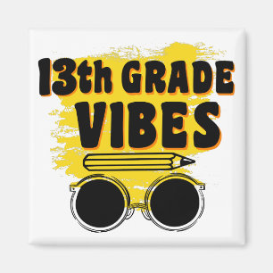Aimant 13e Grade Vibes Shirt back To School First Day
