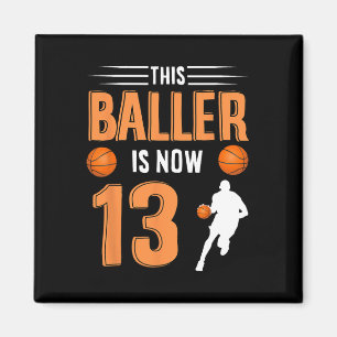 Aimant 13ème anniversaire de basket-ball - Ce Baller est
