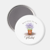 Aimant 16 Bloom Where You Are Planted Lover (Recto/Verso)