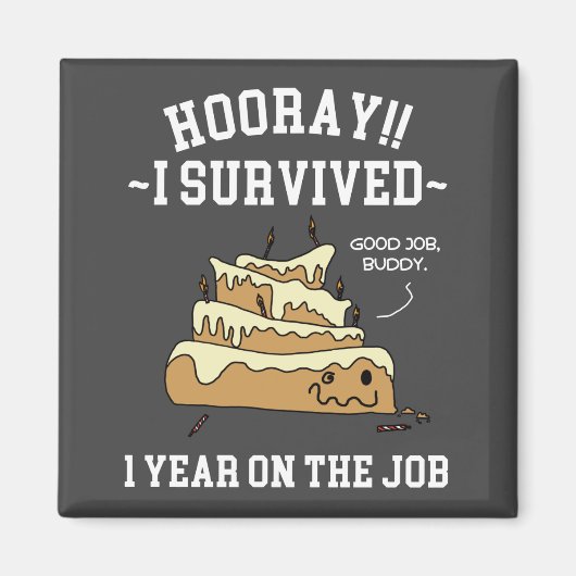 Aimant 1 an sur le travail 1er anniversaire de travail (Devant)