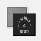 Aimant 1 Gorille contre 100 hommes (Recto/Verso)