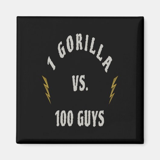 Aimant 1 Gorille contre 100 hommes (Devant)