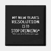 Aimant 2018 Resolution Stop Drinking Funny New Year's Eve (Devant)