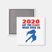 Aimant "2020 : Que le chaos s'agite sur nous" (Recto/Verso)