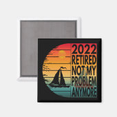 AIMANT 2022 RETRAITÉE PLUS MON PROBLÈME (Recto/Verso)