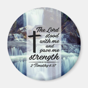 Aimant 2 Timothée 4:17 L'Éternel M'A Donné Force Bible