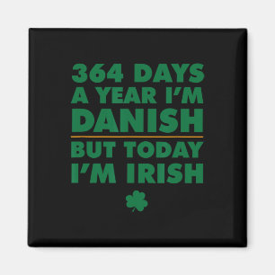 Aimant 364 jours par an danois aujourd'hui je suis irland