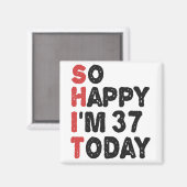Aimant 37e anniversaire So Happy I'm 37 Aujourd'hui Cadea (Recto/Verso)