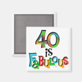 Aimant 40 est Fabuleux T-shirts et cadeaux d'anniversaire (Recto/Verso)