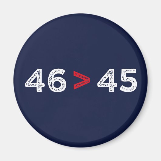 Aimant 46 > 45 - Trump Lost Biden Won I (Devant)