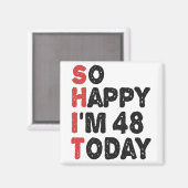 Aimant 48e anniversaire So Happy I'm 48 Today Cadeau Drôl (Recto/Verso)