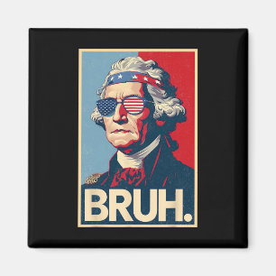 Aimant 4 juillet 2025 George Washington Bruh. Partie de m