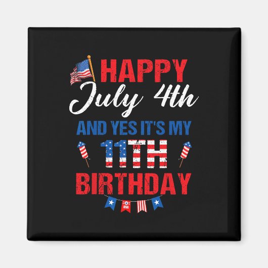 Aimant 4 juillet & Oui C'est mon 11e anniversaire 11 (Devant)