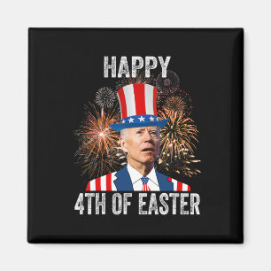 Aimant 4ème De Pâques Drôle Happy 4 juillet Anti Joe Bid
