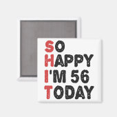 Aimant 56e anniversaire So Happy I'm 56 Today Cadeau Drôl (Recto/Verso)