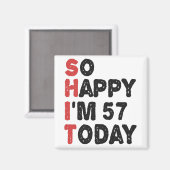 Aimant 57e anniversaire So Happy I'm 57 Aujourd'hui Cadea (Recto/Verso)