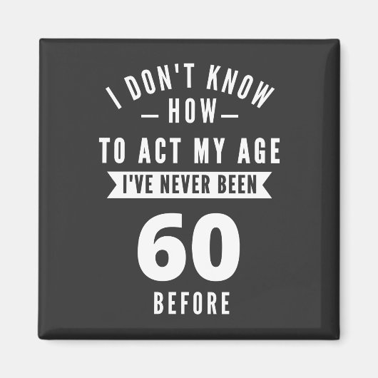 Aimant 60 et fabuleux / Joyeux 60e anniversaire (Devant)