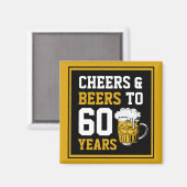 Aimant 60e anniversaire Cheers & Bières à 60 ans (Recto/Verso)