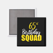 Aimant 65th Happy Birthday Squad Party Bday Family Group  (Recto/Verso)