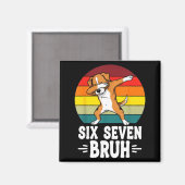 Aimant 67 Animals Funny 67 Brainrot Youth Kids Dog 67  (Recto/Verso)