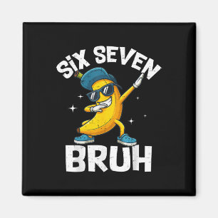Aimant 67 Bruh Dabbing Banane Six Sept Mème 6 7 Bananes 