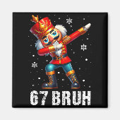 Aimant 67 Christmas Nutcracker Six Seven Bruh 6 7 Funny C (Devant)